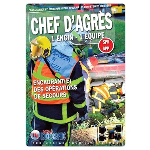 Livre Chef d'agrès 1 équipe - Encadrant(e) des opérations des secours