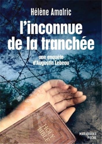 L'inconnue de la tranchée: une enquête d'Augustin Lebeau