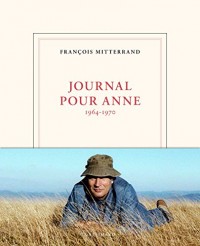 Journal pour Anne: (1964-1970)