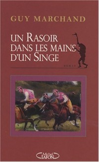 UN RASOIR DANS LES MAINS D'UN SINGE