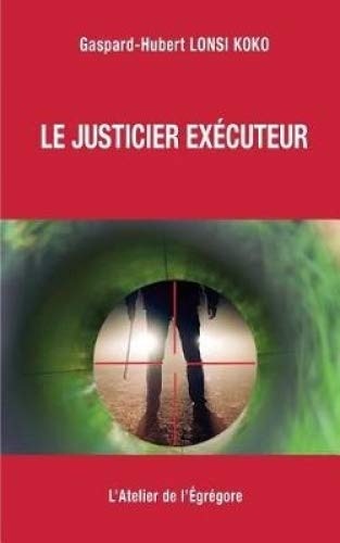 Le Justicier Exécuteur