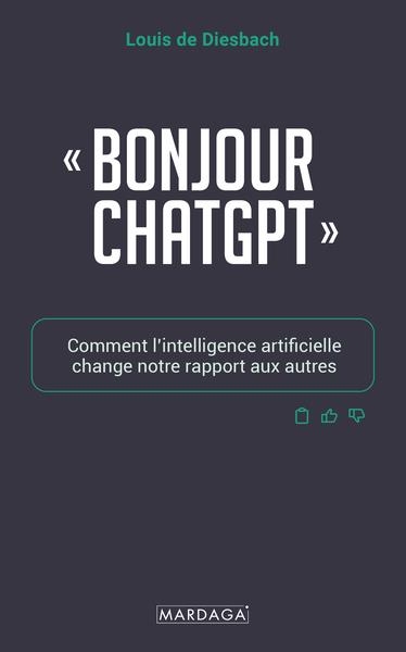 Interrogez votre relation aux nouvelles technologies !: Comment l’intelligence artificielle change notre rapport aux autres