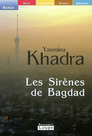 Les Sirènes de Bagdad (grands caractères)