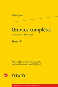 Oeuvres complètes : Tome IV