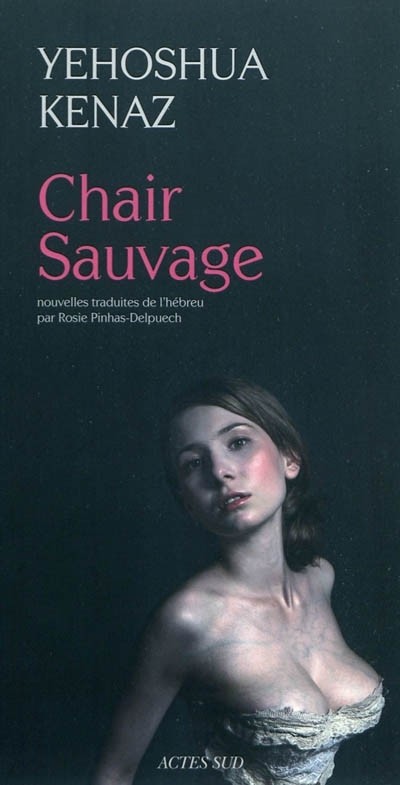 Chair sauvage et autres histoires
