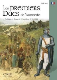 Les Premiers Ducs de Normandie