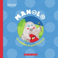 Manolo, un cochon de petit fantôme