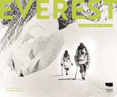 Everest . La toute première victoire ?: La toute première victoire ?