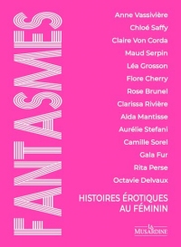 Fantasmes - Histoires érotiques au féminin
