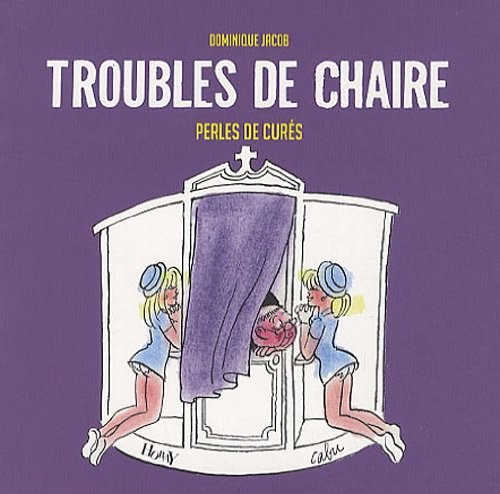 Troubles de chaire : Perles de curé