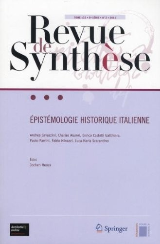 Epistomologie historique italienne: Vol 132-6e série - N°2, 2011
