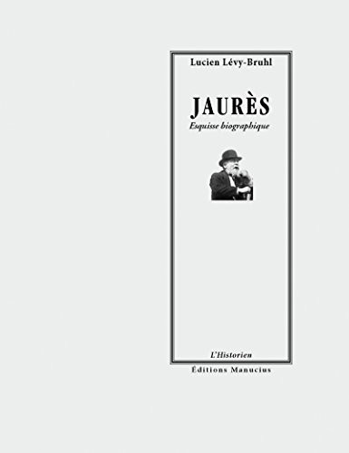 Jaurès : Esquisse biographique