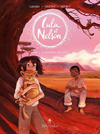 Lulu et Nelson T02: Le Royaume des lions