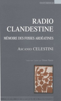 Radio clandestine : Mémoire des fosses ardéatines