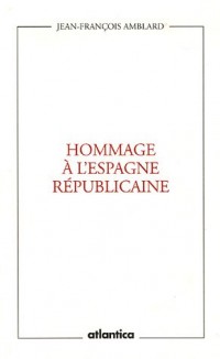 Hommage à l'Espagne républicaine