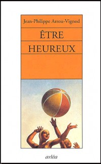 Être heureux