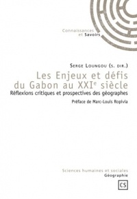 Les Enjeux et Défis du Gabon au Xxie Siecle