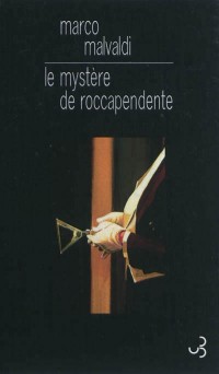 Le mystère de roccapendente