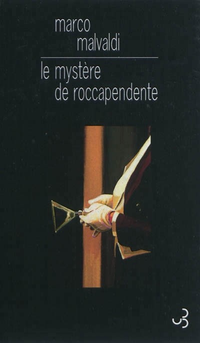 Le mystère de roccapendente