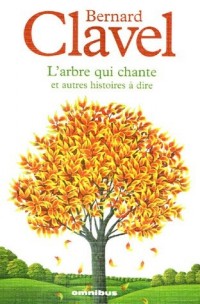 ARBRE QUI CHANTE & AUTRES HIST