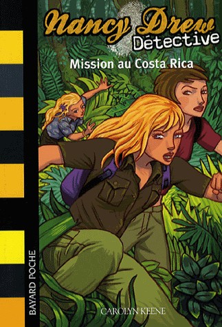 Nancy Drew Détective, Tome 7 : Mission au Costa Rica