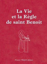 La vie et la règle de Saint Benoit - format poche