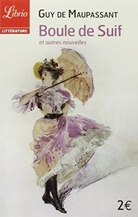 Boule de Suif et autres nouvelles