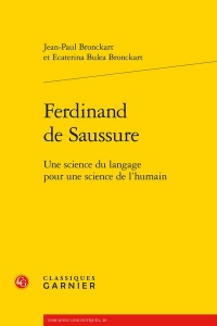 Ferdinand de saussure - une science du langage pour une science de l'humain: UNE SCIENCE DU LANGAGE POUR UNE SCIENCE DE L'HUMAIN