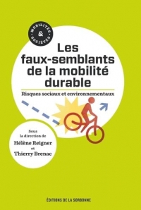 Les faux-semblants de la mobilité durable: Risques sociaux et environnementaux