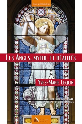 Les Anges, mythe et réalités