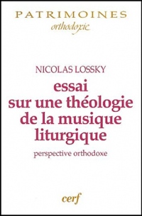 Essai sur une théologie de la musique liturgique : Perspective orthodoxe