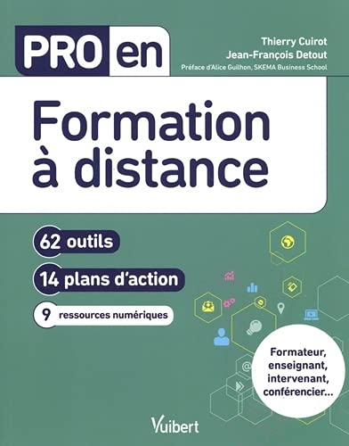 Pro en Formation à distance: 62 outils et 14 plans d'action