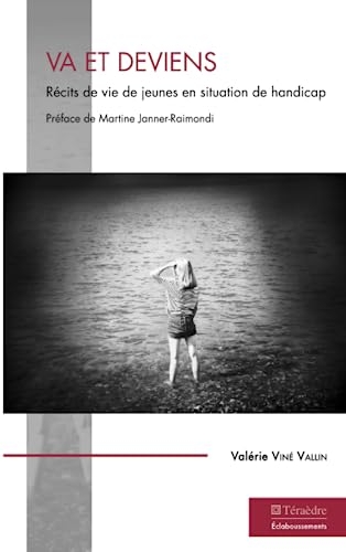 Va et deviens: Récits de vie de jeunes en situation de handicap