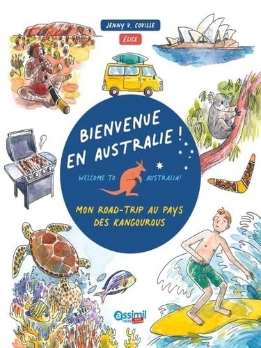 Bienvenue en Australie : Mon Road Trip au Pays des Kangourous | Carnet de Voyages Adolescents | Assimil