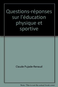 Questions-réponses sur l'éducation physique et sportive