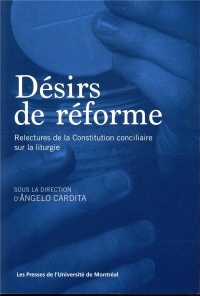 Désirs de réforme : Relectures de la constitution conciliaire sur la liturgie