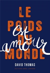 Le poids du monde est amour