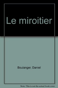 Le Miroitier