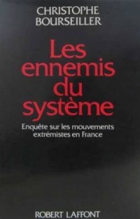 ENNEMIS DU SYSTEME