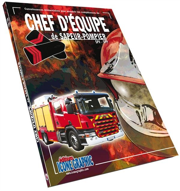 Livre Chef d'équipe de sapeur-pompier SPV-SPP