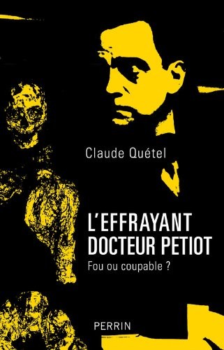 L'effrayant docteur Petiot