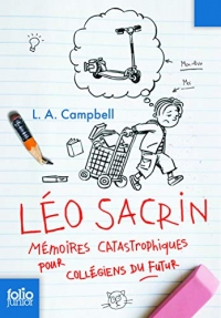 Léo Sacrin. Mémoires catastrophiques pour collégiens du futur - Folio Junior - A partir de 10 ans