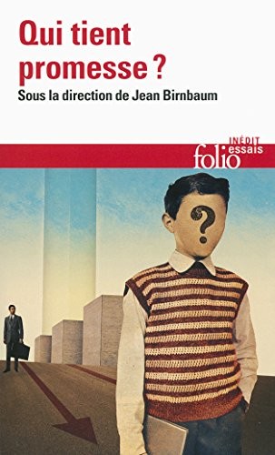 Qui tient promesse ?
