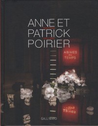 Anne et Patrick Poirier: Vertiges / Vestiges - Abîmes du temps