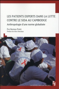 Les patients experts dans la lutte contre le sida au Cambodge : Anthropologie d'une norme globalisée