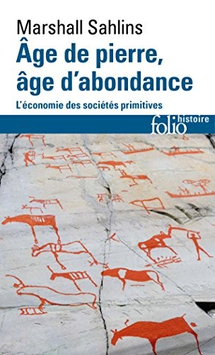 Âge de pierre, âge d'abondance: L'économie des sociétés primitives
