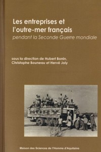 Les entreprises de l'outre-mer français pendant la Seconde Guerre mondiale