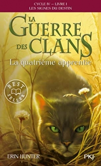 La guerre des Clans, cycle IV - tome 01 : La quatrième apprentie (19)