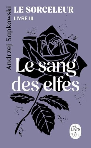 Le Sang des elfes (Le Sorceleur, Tome 3)