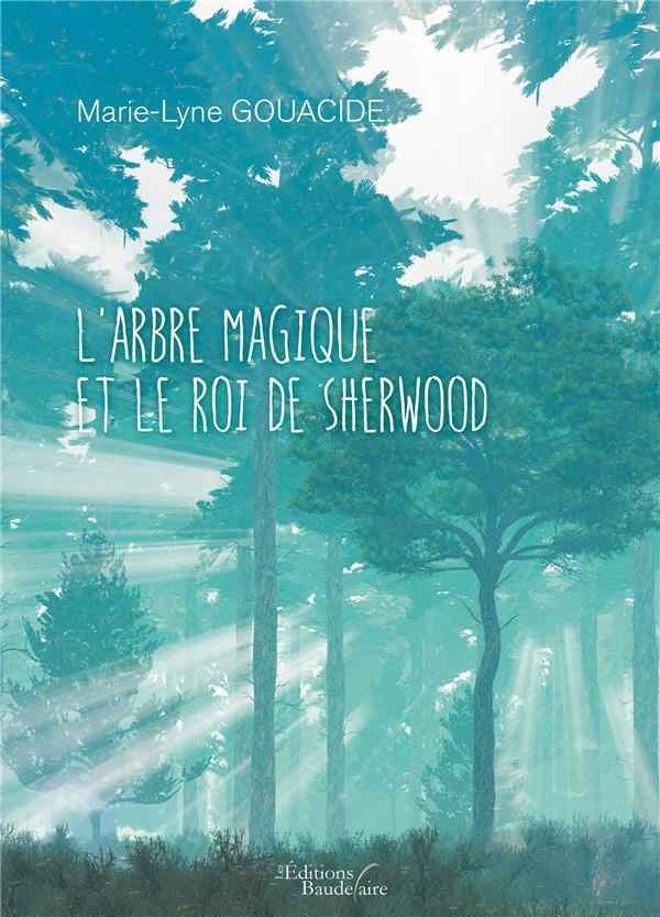 L'arbre magique et le roi de Sherwood